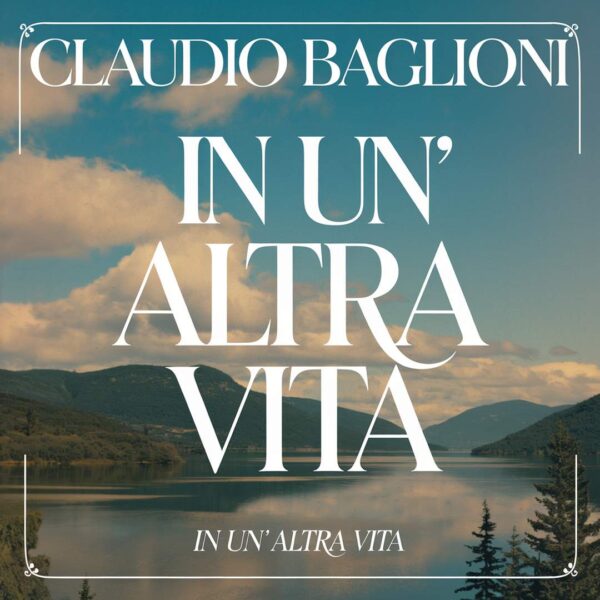 Claudio Baglioni - In Un' Altra Vita