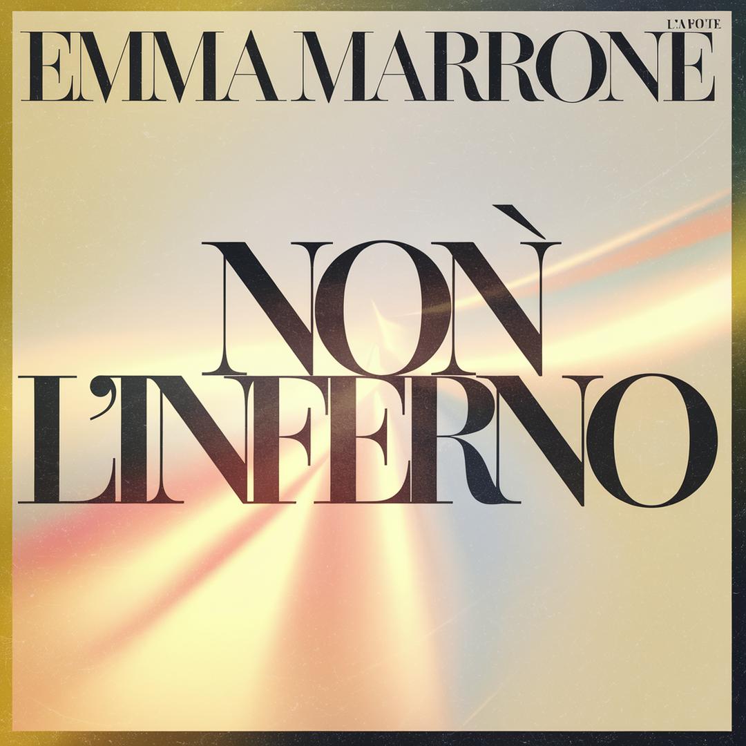 Emma Marrone - Non È L'Inferno
