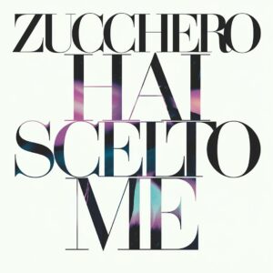 SF1114217 – Zucchero – Hai Scelto Me