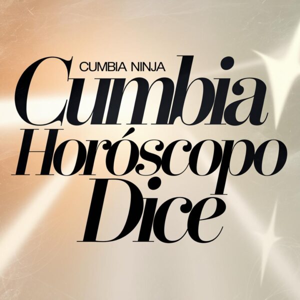Cumbia Ninja - El Horoscopo Dice