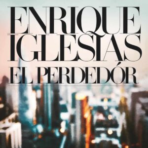 SF1114221 – Enrique Iglesias – El Perdedor