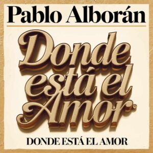 SF1114224 – Pablo Alborán – Donde Está El Amor