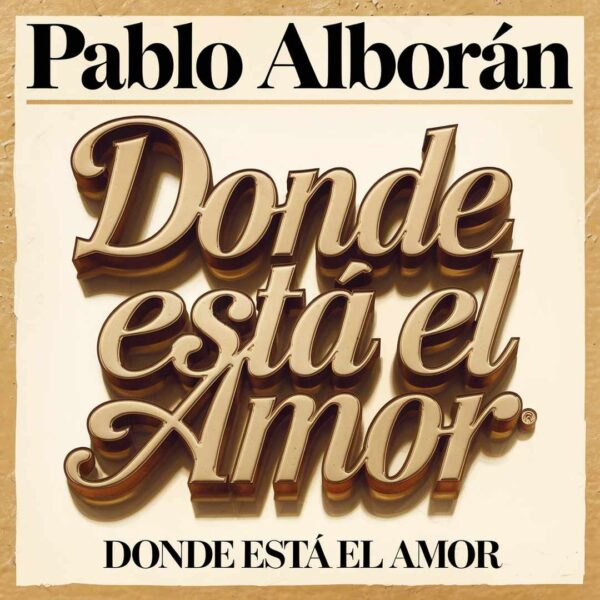 Pablo Alboran - Donde Est‡ El Amor