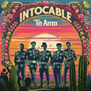 SF1114231 – Intocable – Te Amo