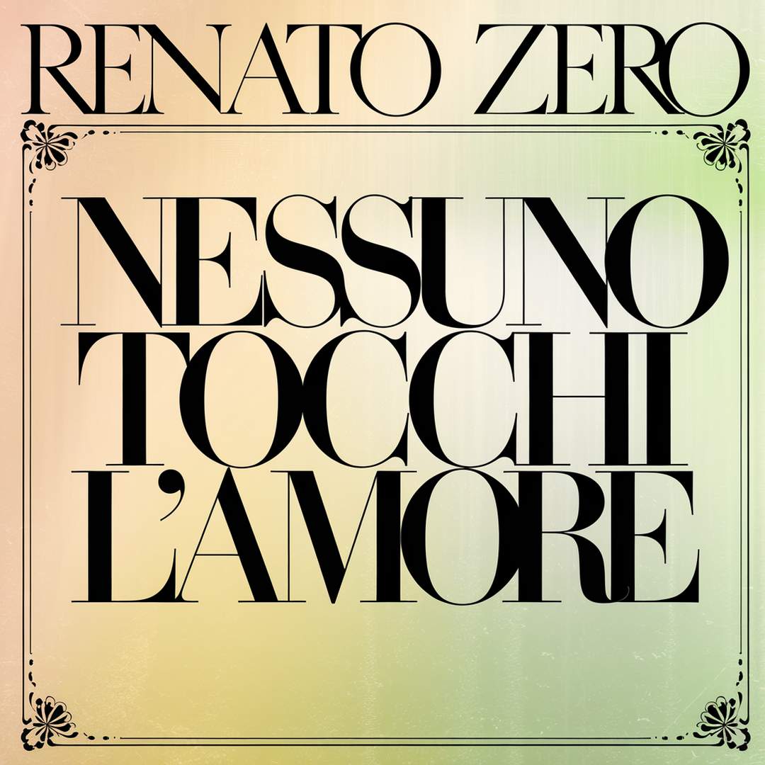 Renato Zero - Nessuno Tocchi L'Amore
