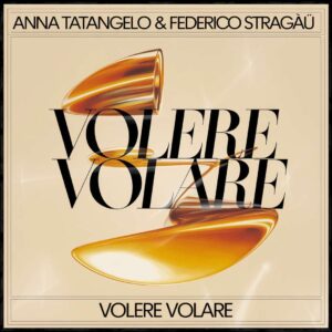 SF1114262 – Anna Tatangelo & Federico StragÀÜ – Volere Volare