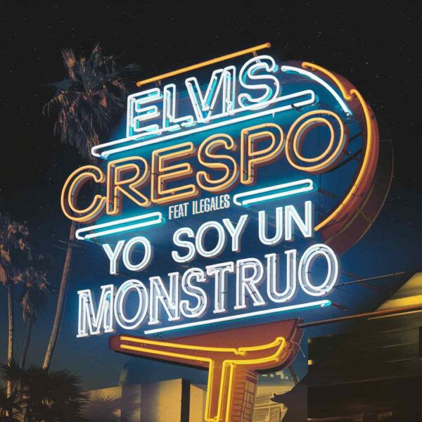 Elvis Crespo - Yo No Soy Un Monstruo