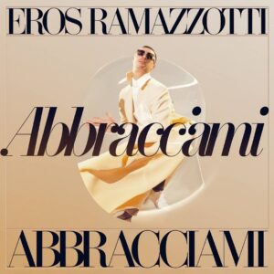 SF1114302 – Eros Ramazzotti – Abbracciami