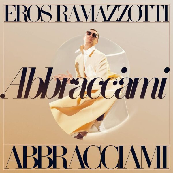 Eros Ramazzotti - Abbracciami