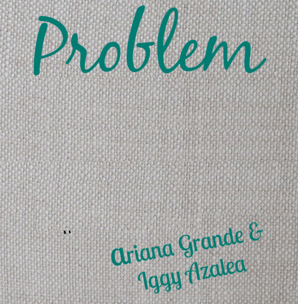 Ariana Grande - Problem