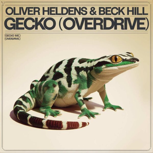 Oliver Heldens - Gecko (Overdrive)