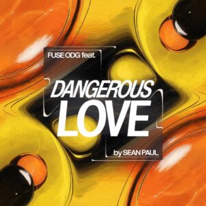 SF1114378 – Fuse ODG Feat. Sean Paul – Dangerous Love