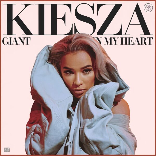 Kiesza - Giant In My Heart