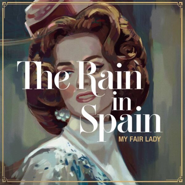 My Fair Lady - The Rain In Spain