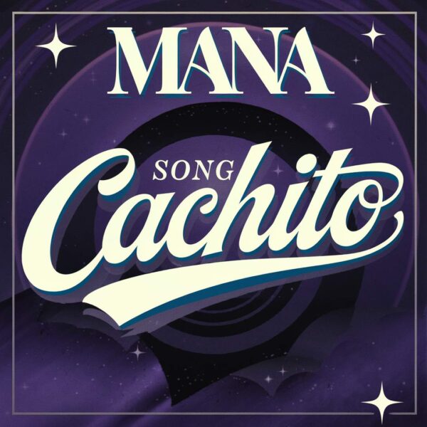 Mana - Cachito