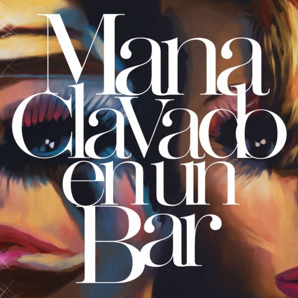 Mana - Clavado En Un Bar