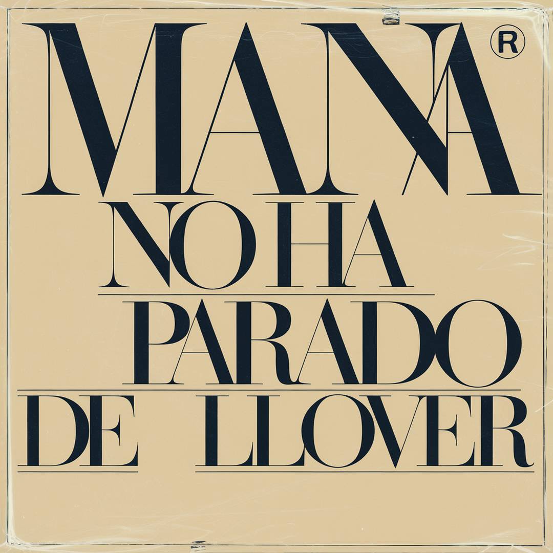 Mana - No Ha Parado De Llover