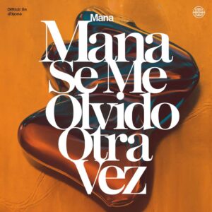 SF1114474 – Mana – Se Me Olvido Otra Vez