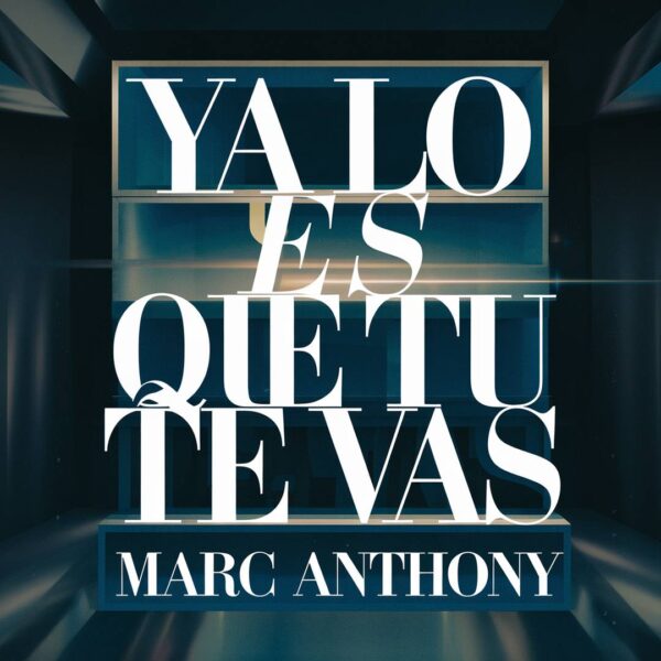 Marc Anthony - Ya Lo Se Que Tu Te Vas
