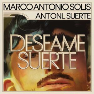 SF1114489 – Marco Antonio Solis – Deseame Suerte