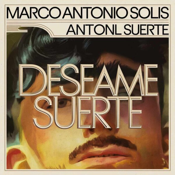 Marco Antonio Solis - Deseame Suerte