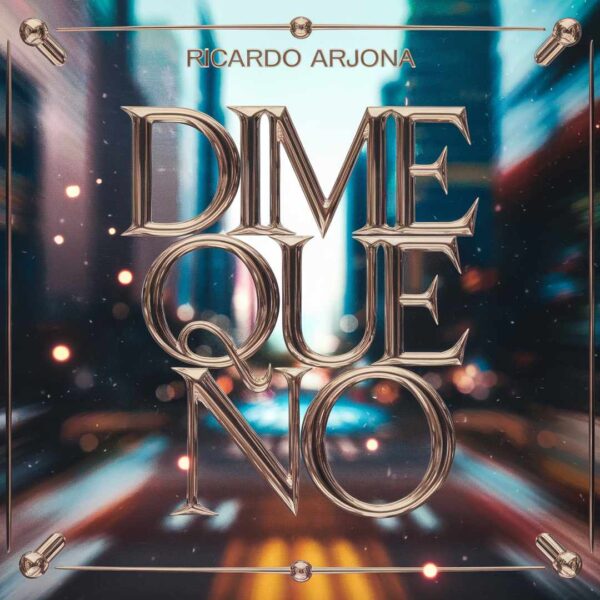 Ricardo Arjona - Dime Que No