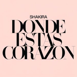 SF1114507 – Shakira – Donde Estas Corazon