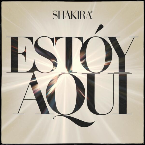Shakira - Estoy Aqui