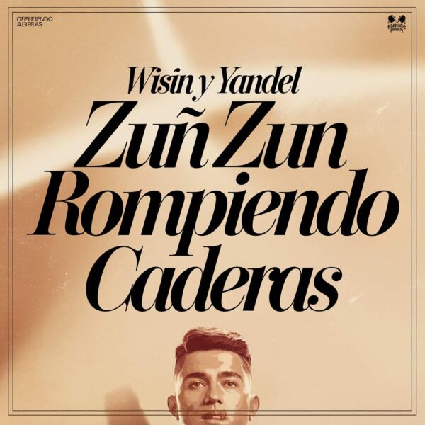 Wisin - Zun Zun Rompiendo Caderas