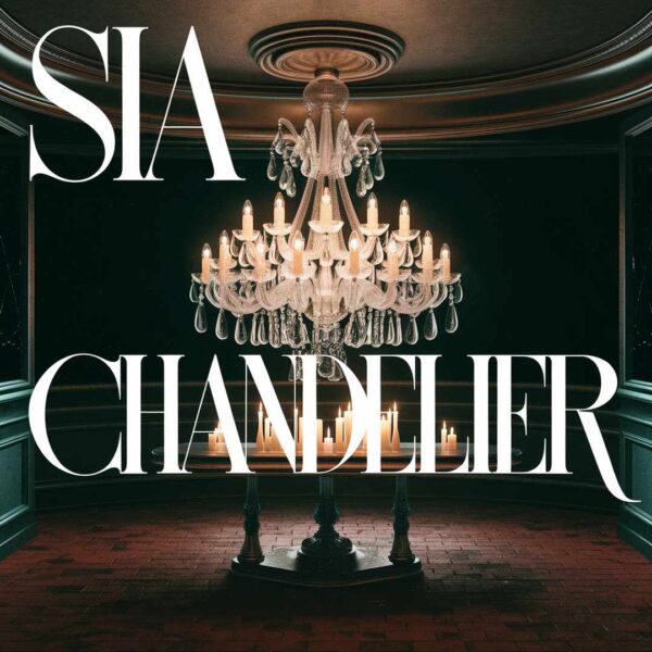 Sia - Chandelier