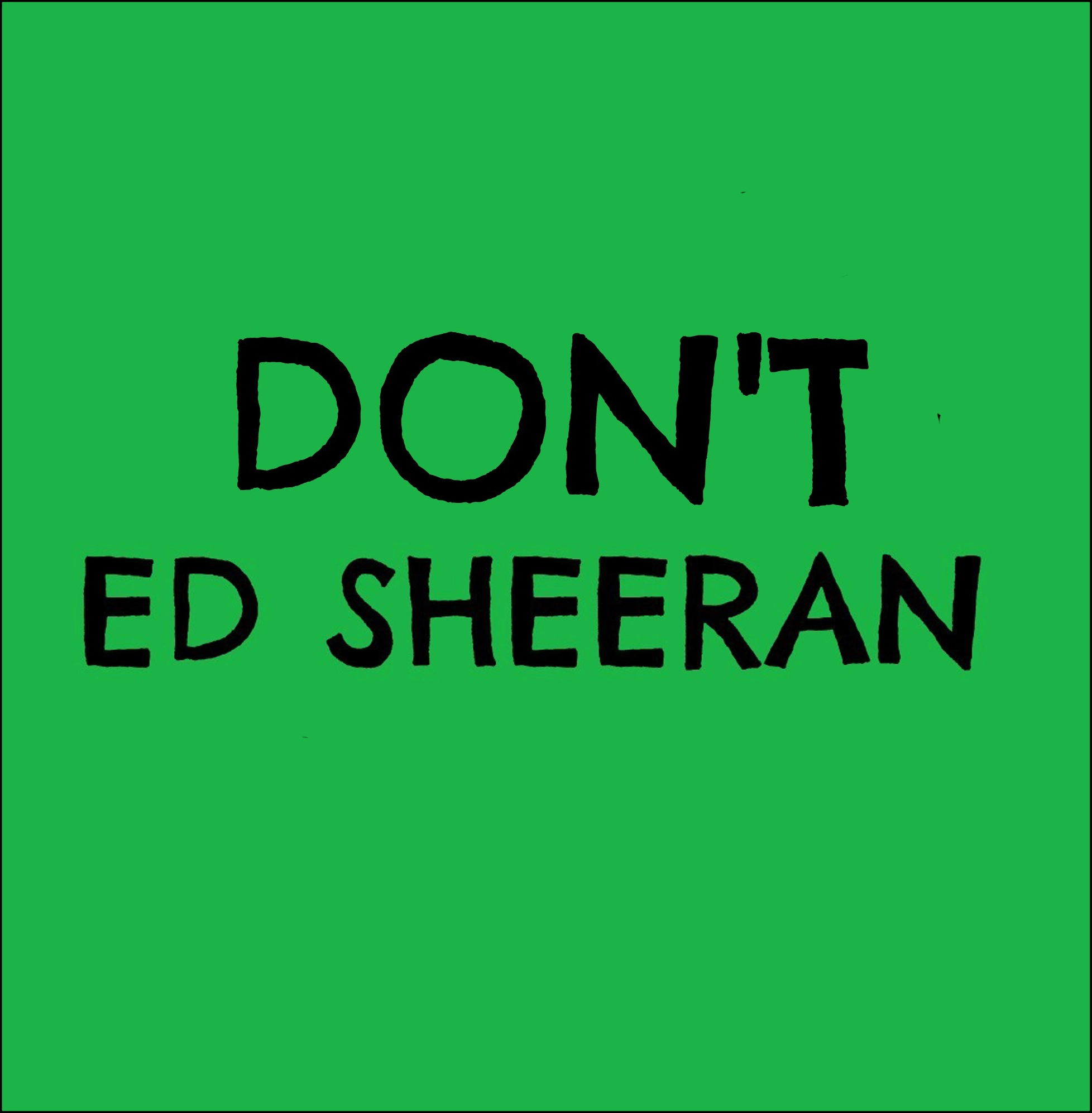 Ed Sheeran - Don't