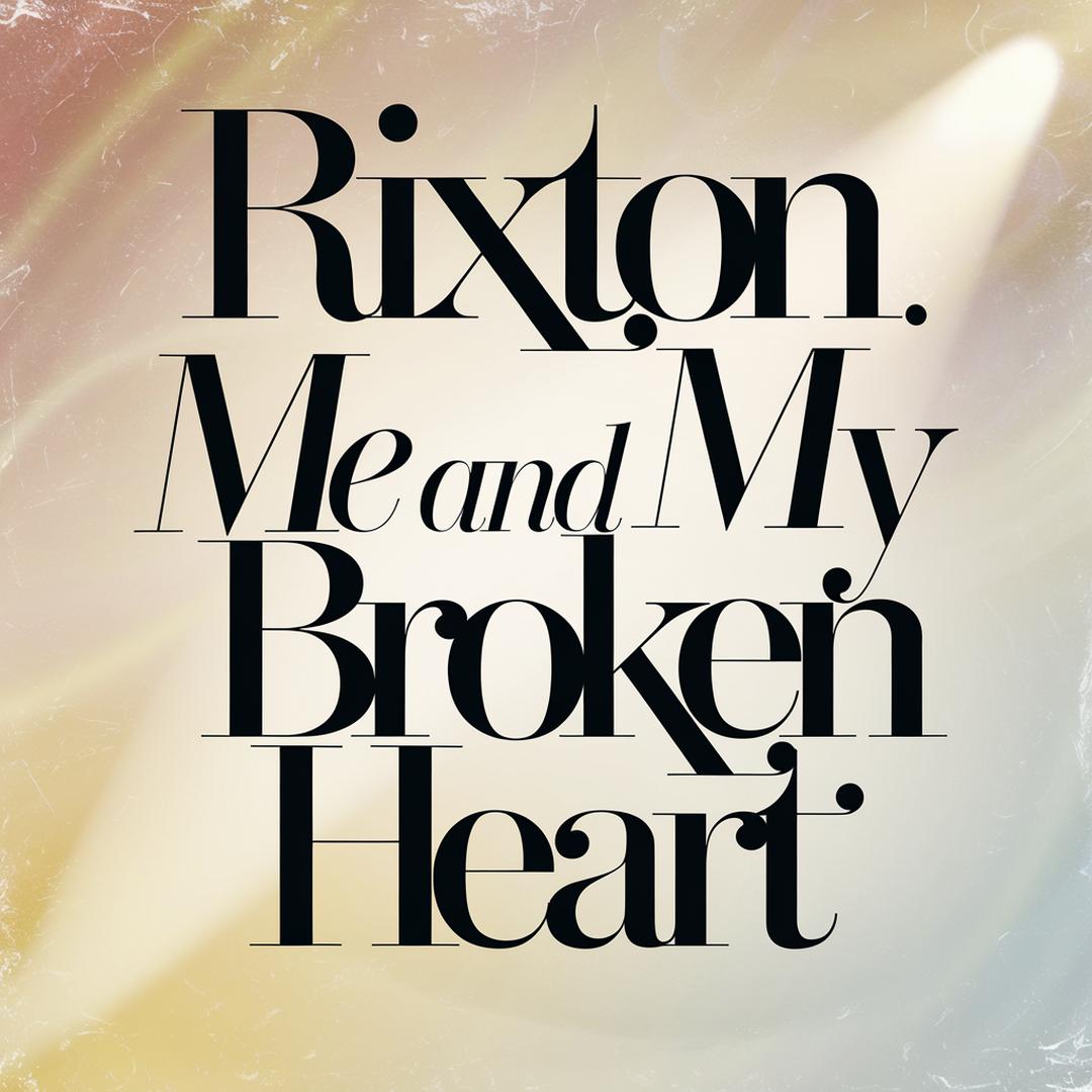 Rixton - Me And My Broken Heart