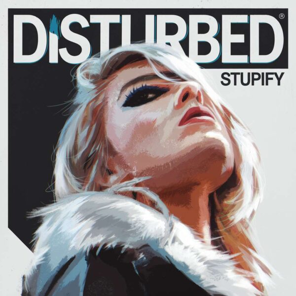 Disturbed - Stupify