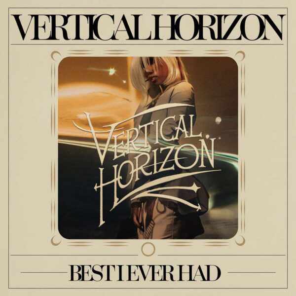 Vertical Horizon - Best I Ever Had (Grey Sky Morning)