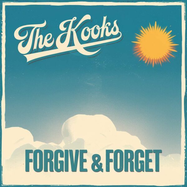 The Kooks - Forgive & Forget
