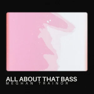 SF1114625-Meghan-Trainor-All-About-That-Bass-Artwork