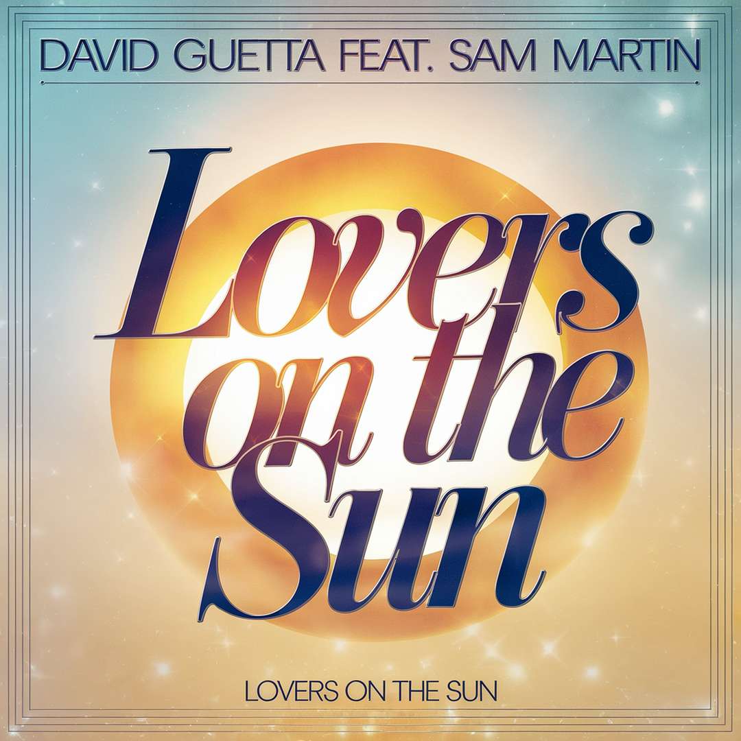 David Guetta - Lovers On The Sun