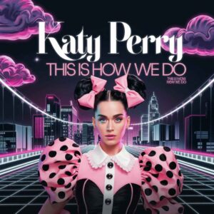 SF1114635 – Katy Perry – This Is How We Do