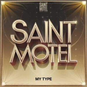 SF1114642 – Saint Motel – My Type