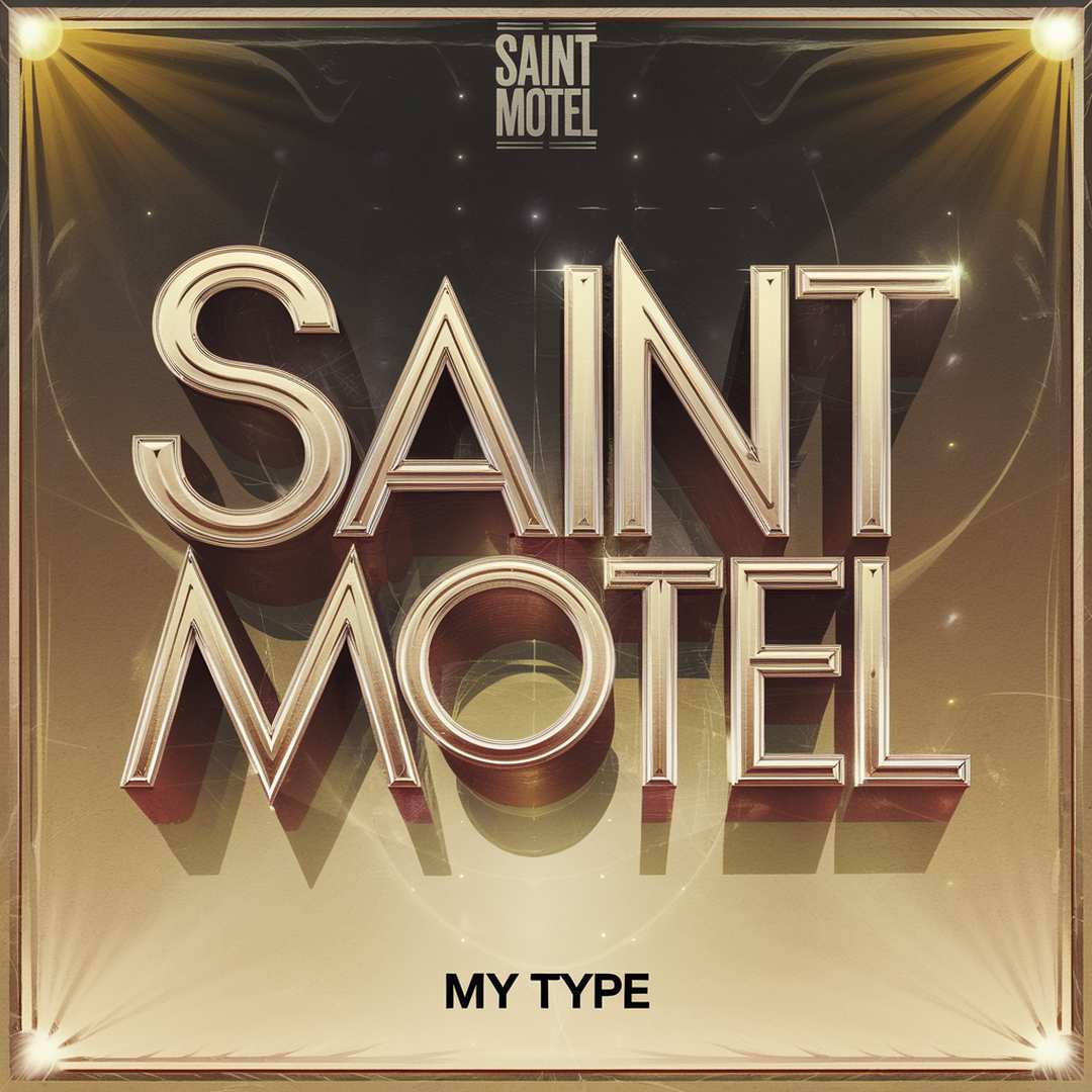 Saint Motel - My Type