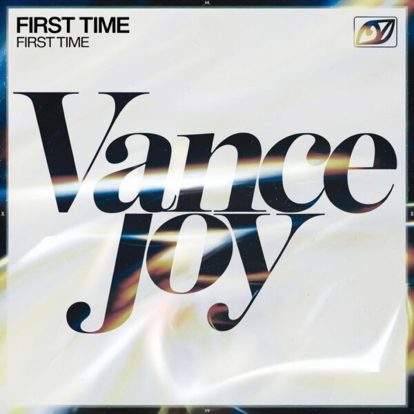 Vance Joy - First Time