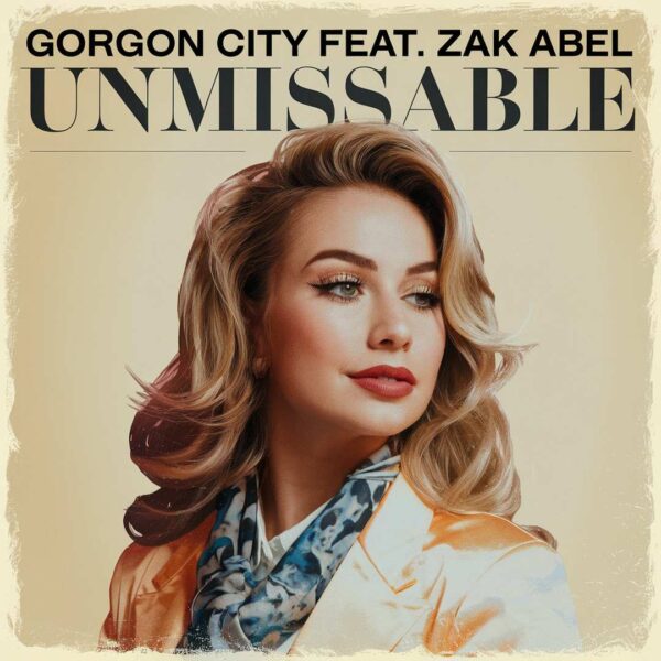 Gorgon City - Unmissable