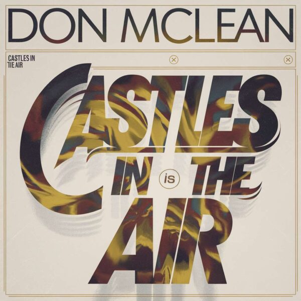 Don McLean - Castles in the Air