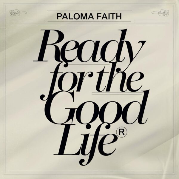 Paloma Faith - Ready For The Good Life