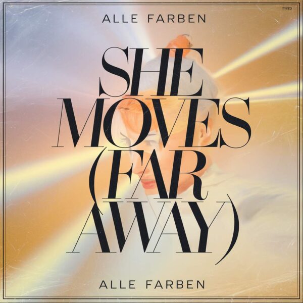 Alle Farben - She Moves (Far Away)