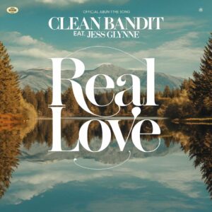 SF1114727 – Clean Bandit Feat. Jess Glynne – Real Love