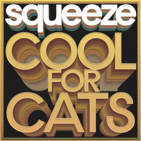 Squeeze - Cool For Cats