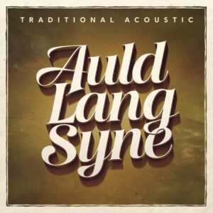 SF1114877 – Traditional Acoustic – Auld Lang Syne