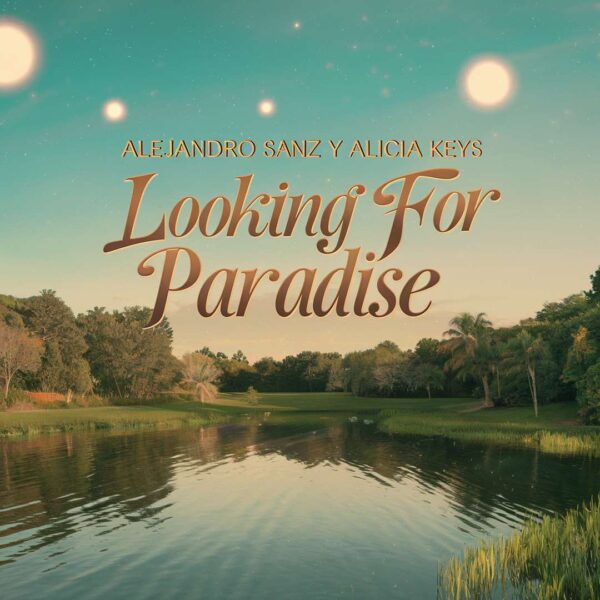 Alejandro Sanz - Looking For Paradise