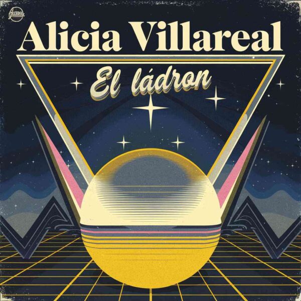 Alicia Villareal - El Ladron
